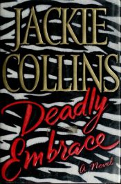 book cover of Deadly embrace by Jackie Collins