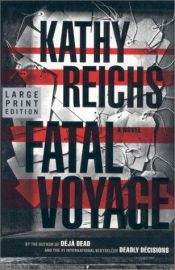 book cover of Fatal Voyage by Kathy Reichsová