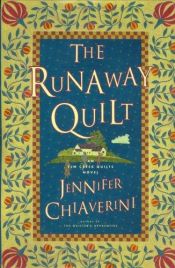 book cover of The runaway quilt by Jennifer Chiaverini