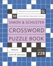 book cover of Simon and Schuster Crossword Puzzle Book #257: The Original Crossword Puzzle Publisher (Simon & Schuster Crossword Puzzl by John M. Samson