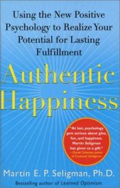 book cover of La Autentica Felicidad/ Authentic Happiness by マーティン・セリグマン
