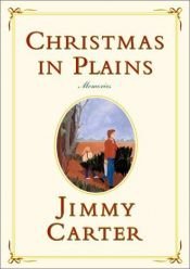 book cover of Christmas in Plains by James Earl Carter