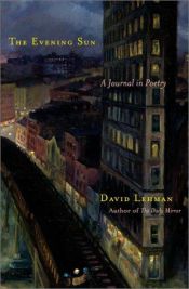 book cover of The evening sun : a journal in poetry by David Lehman