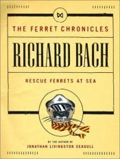 book cover of Rescue ferrets at sea by ریچارد باخ
