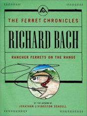 book cover of Rancher Ferrets on the Range by Richard David Bach