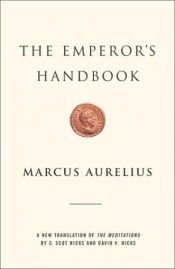 book cover of The emperor's handbook : a new translation of The meditations by Markas Aurelijus