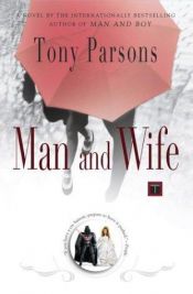 book cover of Mężczyzna i żona by Tony Parsons