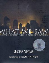 book cover of What We Saw: The Events of September 11, 2001 by חדשות CBS