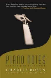 book cover of Piano Notes: The World of the Pianist by チャールズ・ローゼン