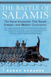 book cover of The Battle of Salamis: The Naval Encounter that Saved Greece—and Western Civilization by Barry Strauss