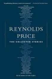 book cover of The collected stories by Reynolds Price