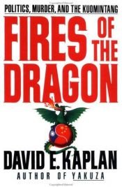 book cover of Fires of the Dragon by David E. Kaplan