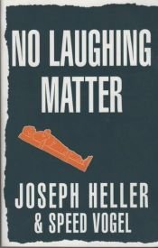 book cover of No Laughing Matter by Joseph Heller