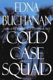 book cover of Cold Case Squad (Buchanan, Edna) by Edna Buchanan