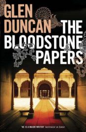 book cover of The Bloodstone Papers by Glen Duncan