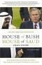 Die Bushs und die Sauds : Öl, Macht und Terror