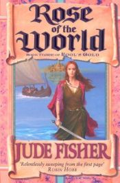 book cover of The Rose of the World (Fool's Gold #3) by Jude Fisher