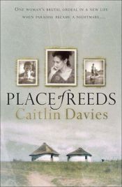 book cover of Place of Reeds by Caitlin Davies