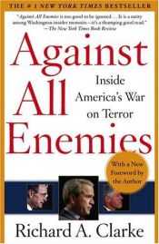 book cover of Fiender överallt : Amerikas krig mot terrorism - en skildring från Vita huset by Richard A. Clarke