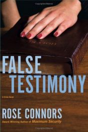 book cover of False Testimon (Marty Nickerson, bk 4) by Rose Connors