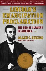 book cover of Lincoln's Emancipation Proclamation: The End of Slavery in America by Allen C. Guelzo