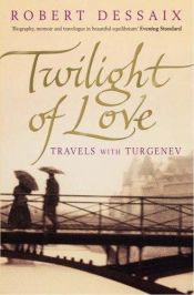 book cover of Twilight of love by Robert Dessaix