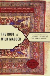 book cover of The Root of Wild Madder by Brian Murphy