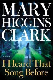 book cover of I Heard That Song Before by Mary Higgins Clark