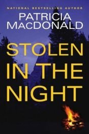 book cover of Stolen in the Night by Patricia MacDonald