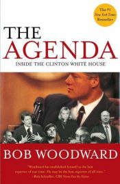 book cover of The agenda : inside the Clinton White House by 鲍勃·伍德沃德