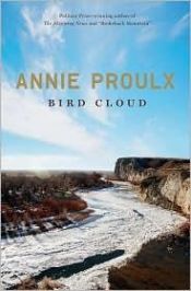 book cover of Bird Cloud: A Memoir by Annie Proulx