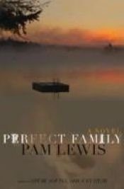 book cover of Perfect Family by Pam Lewis