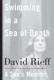 book cover of Swimming in a Sea of Death by David Rieff