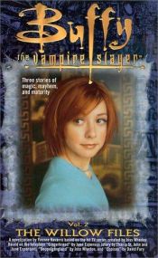 book cover of Buffy the Vampire Slayer (Novelization): The Willow Files, Vol. 2 by Yvonne Navarro