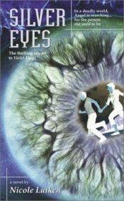 book cover of Silver Eyes by Nicole Luiken