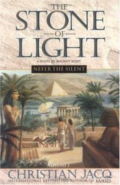 book cover of The Stone of Light: Nefer the Silent Volume 1 by Helene Babel|Κριστιάν Ζακ