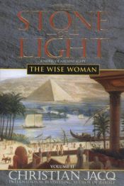 book cover of The Stone of Light 2: The Wise Woman (The Stone of Light) by Jacq Christian
