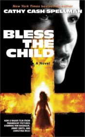 book cover of Bless The Child by Cathy Cash Spellman