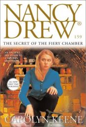 book cover of Nancy Drew: The Secret of the Fiery Chamber (Nancy Drew #159) by Carolyn Keene