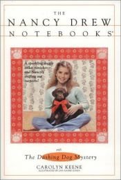 book cover of The Dashing Dog Mystery (Nancy Drew Notebooks #45) by Carolyn Keene