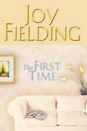 book cover of The first time by Joy Fielding