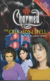 book cover of The Crimson Spell (Charmed (Paperback)) by Constance M. Burge