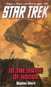 book cover of ST: TOS 97 - In the Name of Honor by Dayton Ward