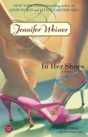 book cover of In Her Shoes by Jennifer Weiner
