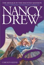 book cover of The Message in the Haunted Mansion (Nancy Drew 122) by Carolyn Keene