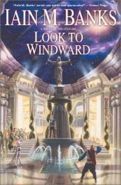 book cover of Look to Windward by Iain M. Banks