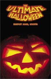 book cover of Ultimate Halloween, The by Marvin Kaye