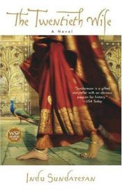 book cover of The Twentieth Wife by Indu Sundaresan