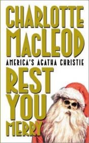 book cover of Rest You Merry by Charlotte MacLeod