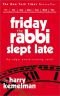 Friday the Rabbi Slept Late (Rabbi Small Mystery S.)